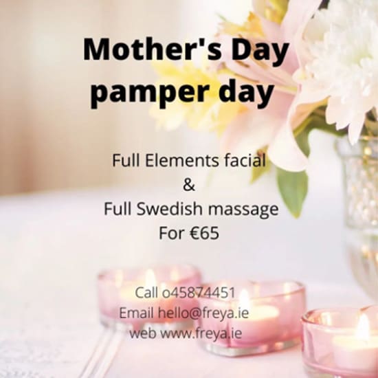 Best Mothers Day Gifts 2022 Naas Ireland |Best Mothers Day Gifts 2022 Naas Ireland | Freya Beauty in Naas Town Centre | Mother’s Day Pamper Day | Facial and a Swedish massage